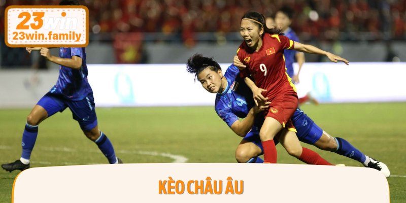 Kèo châu Âu