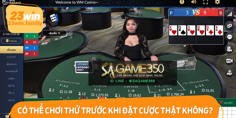 Có thể chơi thử miễn phí trước khi đặt cược thật không?